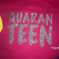 Quaran-Teen
