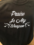 Praise is My Weapon