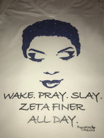 Zeta Wake. Pray. Slay.