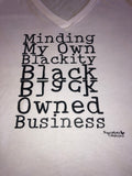 Minding my Blackity Black kcalB Owned Business